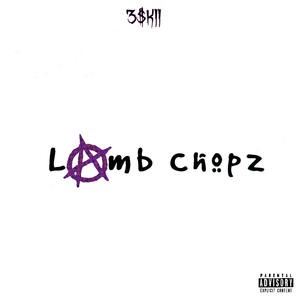 Lamb Chopz! (Explicit)