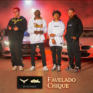 Set da Dabliu - Favelado Chique (Explicit)