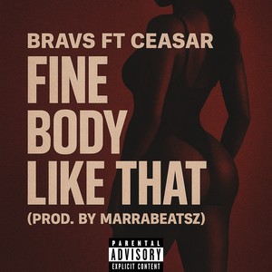 Fine Body Like That (Explicit)