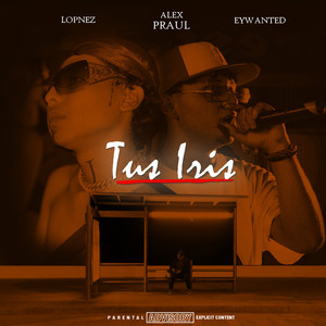Tus Iris (Explicit)