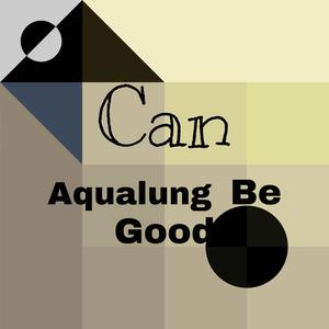 Can Aqualung Be Good