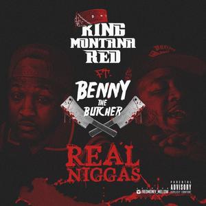 Real Niggas (feat. Benny the Butcher) [Explicit]