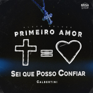 Sei Que Posso Confiar