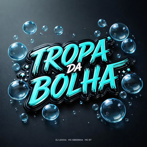 TROPA DA BOLHA (Explicit)