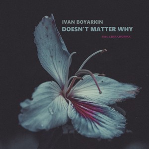 Doesn't Matter Why (Inst.)