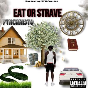 Eat Or Starve (INTRO) (feat. Lil Bri) (Explicit)