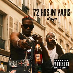 72hrs in Paris (feat. Tweeko & OXI) [Explicit]