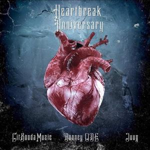 Heartbreak Anniversary (feat. Dooney ODE & Juug) [Explicit]