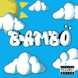 Bambo (Explicit)