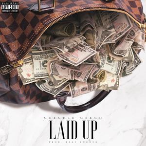 Laid Up (Explicit)