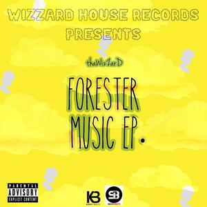 Forester Music EP. (Explicit)