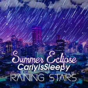 Raining Stars (feat. CarlyIsSleepy)