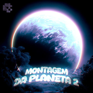 MONTAGEM DA PLANETA 2 (MEGA SLOWED)