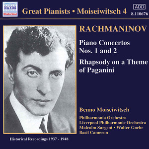 RACHMANINOV: Piano Concertos Nos. 1 and 2 (Moiseiwitsch, Vol. 4) [1937-1948]