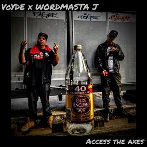 Access The Axes (feat. Wordmasta J) (Explicit)