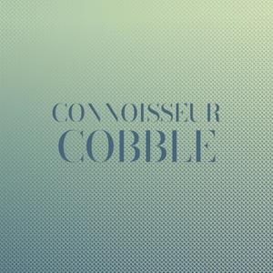 Connoisseur Cobble