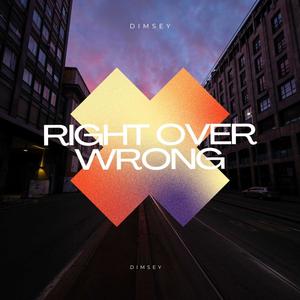 Right Over Wrong (Explicit)