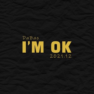 I'M OK