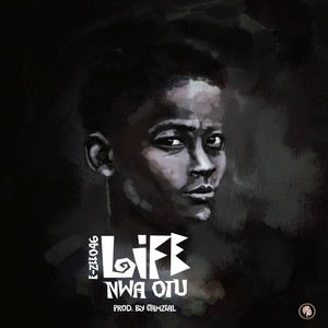Life Nwa Otu (Explicit)