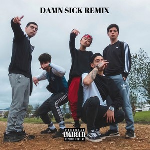 Damn Sick (Remix|Explicit)
