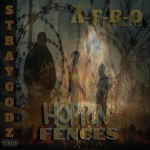 Hoppin' Fences (feat. A-F-R-O) [Explicit]