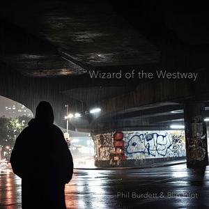 Wizard Of The Westway