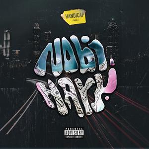 Handicap (Nobi Nary) (feat. Bigguana) (Explicit)