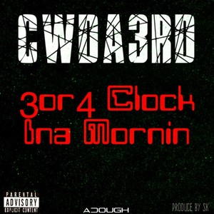 3or4 Clock Ina Mornin' (Explicit)