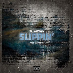 Slippin' (Explicit)