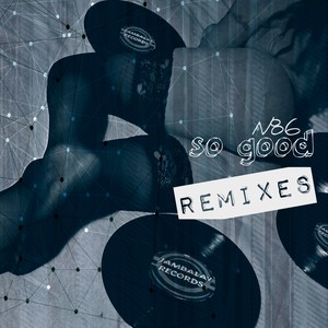 So Good Remixes