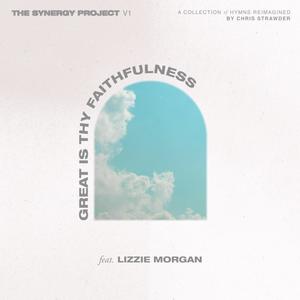 Great Is Thy Faithfulness (feat. Lizzie Morgan)