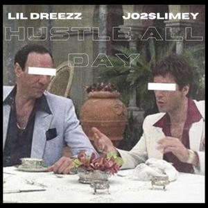 Hustle All Day (feat. Jo2$limey) [Explicit]