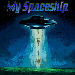 My Spaceship (Explicit)