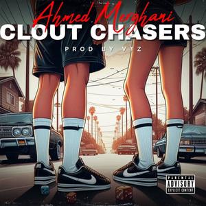 Clout Chasers (Explicit)