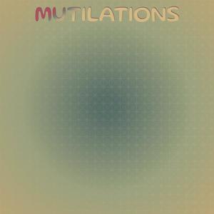 Mutilations