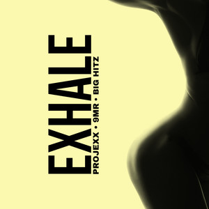Exhale (Explicit)