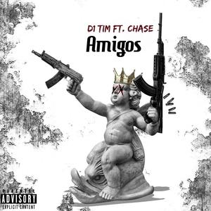 Amigos(feat. Chase) (Explicit)