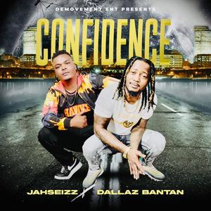 Confidence (feat. Dallas Bantan)