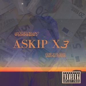 Askip x3 (feat. MIKESON) (Explicit)