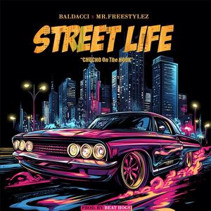 Street Life (feat. Baldacci & ChuCho) (Explicit)