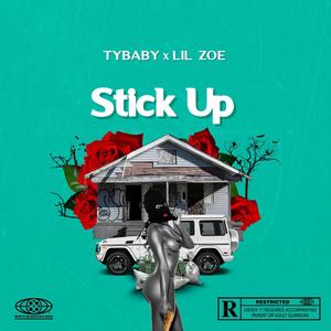 Stick Up (feat. Lil Zoe) (Explicit)