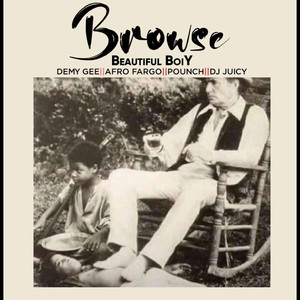 Browse (feat. Demygee, Afro Fargo, Pounch, Dj Juicy) (Explicit)