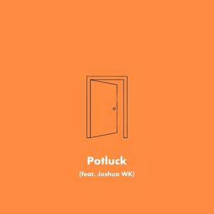 Potluck (feat. Suguru & Joshua WK)