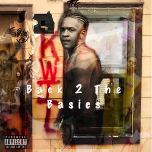 Back To The Basics (Explicit)