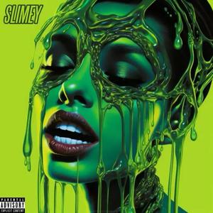 SLIMEY (feat. Guidó Trafficantè) [Explicit]