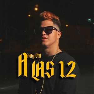 A las 12 (Explicit)