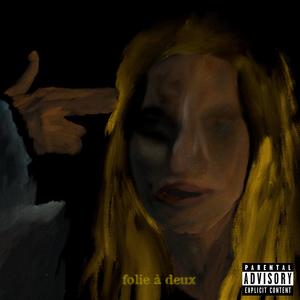 Folie à deux (feat. Desbow) (Explicit)