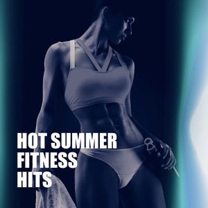 Hot Summer Fitness Hits