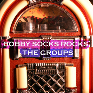 Bobby Sox Rocks - The Groups
