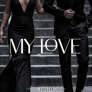 My love (feat. KARMA & Dayton) [Explicit]